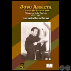 JOSU ARKETA  La Voz De Los Sin Voz - Autora: MARGARITA DURÁN ESTRAGÓ - Año 2024